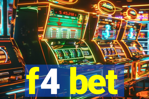f4 bet